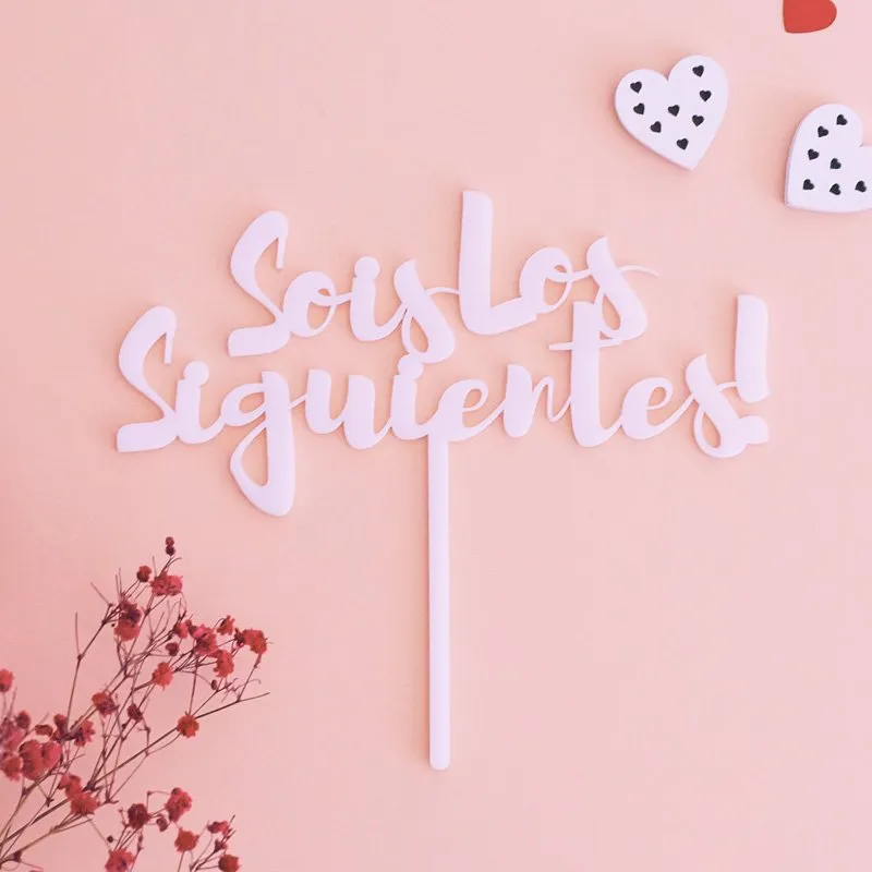 Topper especial boda – Sois los siguientes