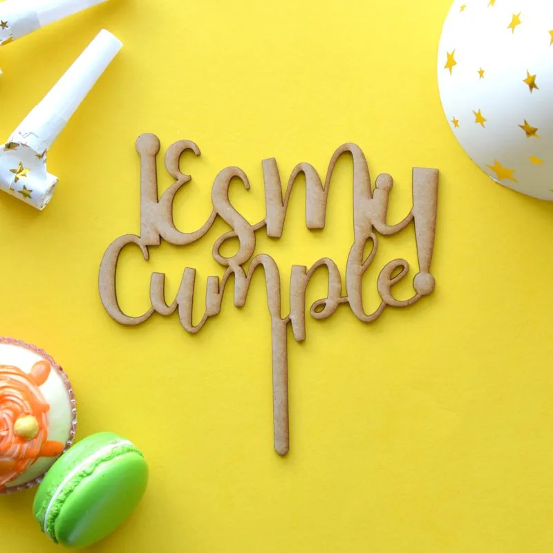 Topper prediseñado «¡Es mi cumple!» madera